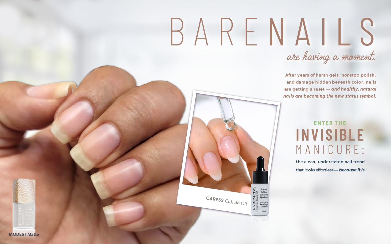 ENTER THE INVISIBLE MANICURE   The Clean  Understated Nail Trend That Looks Effortless Andmdash  Because It Is    FREE CARESS  CUTICLE OIL  WITH PURCHASE OF MODEST MATTE  Andbull  CARESS Cuticle Oil Is A Medical Grade Oil That Nourishes And Heals Damage    Andbull  MODEST Matte No Shine Nail Treatment Made With Bamboo Extract Andamp  Calcium  Weandrsquo Re Not In The Business Of Covering Up Damaged Nails Andmdash  Weandrsquo Re Here To Reveal The Healthier YOU  Use Code  BARE2026 ENDS 862026  RETAIL PURCHASE ONLY WHILE SUPPLIES LAST  Shop Now